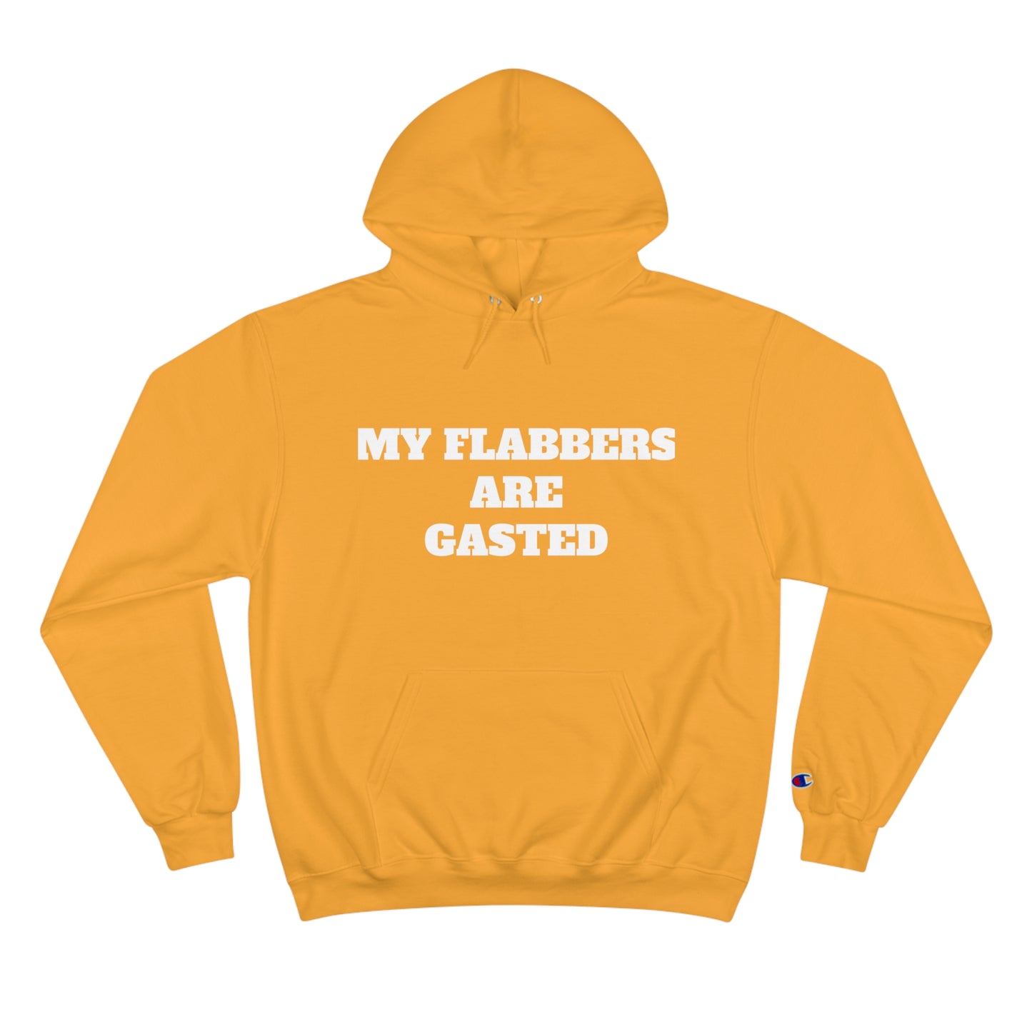 My Flabbers Champion Hoodie