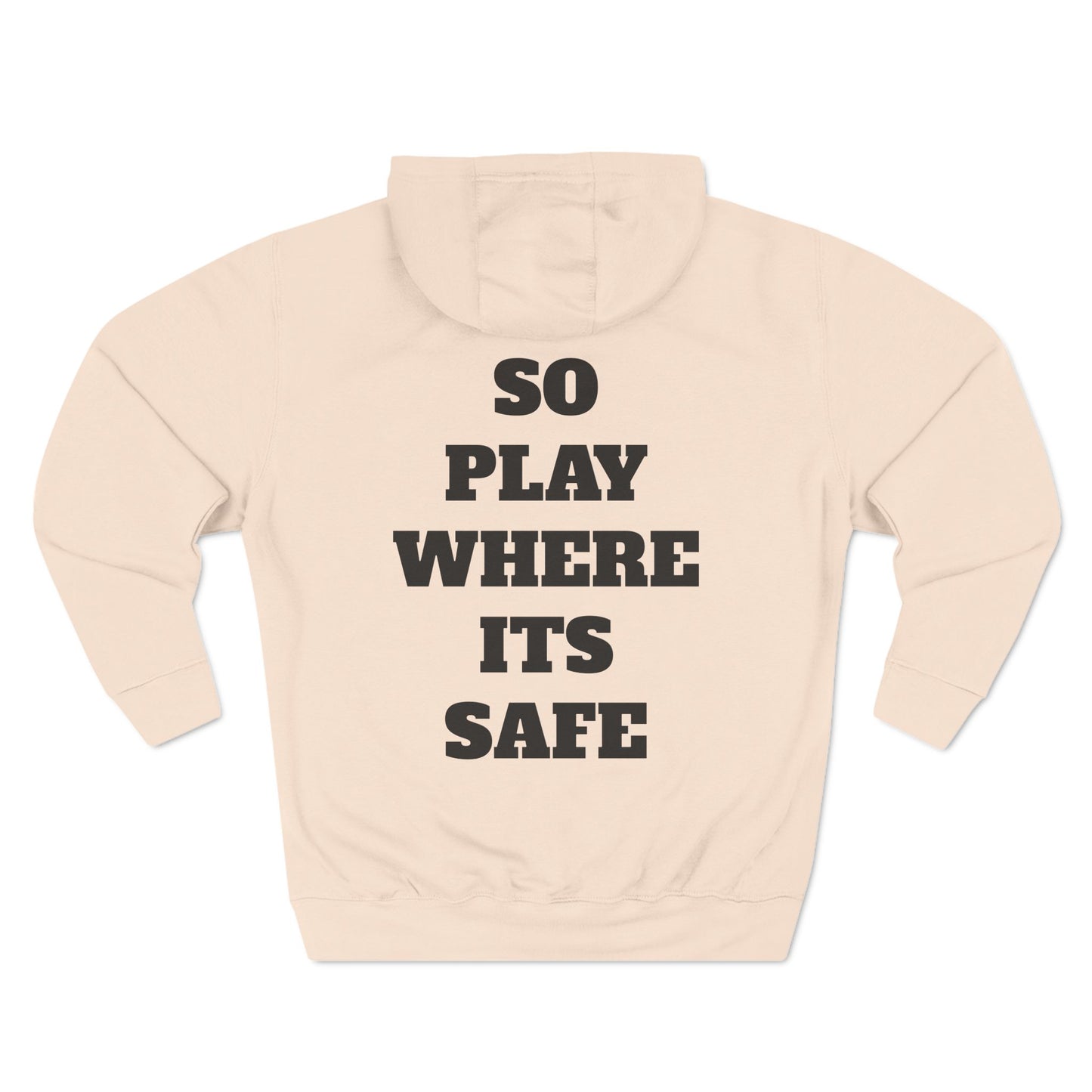 "I Don't Play About Mines So Play Where It's Safe" Fleece Hoodie