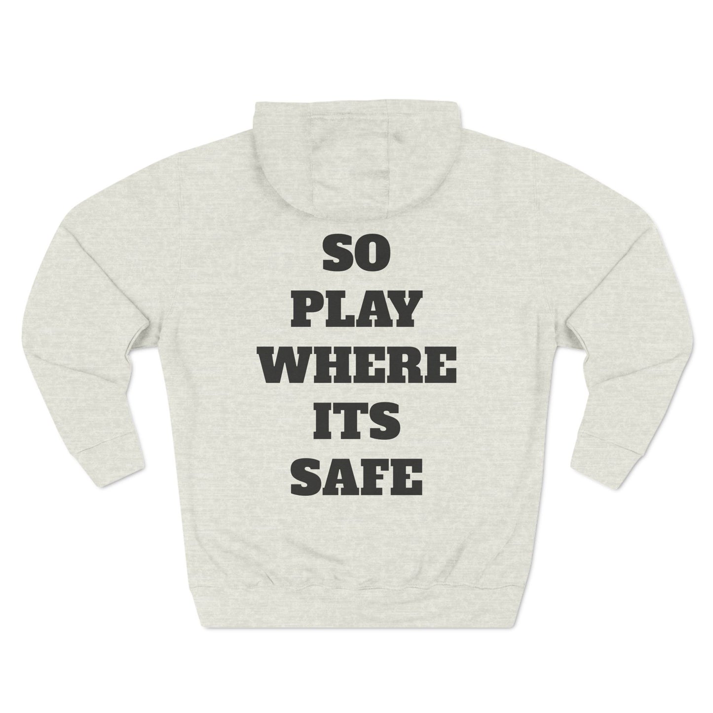 "I Don't Play About Mines So Play Where It's Safe" Fleece Hoodie