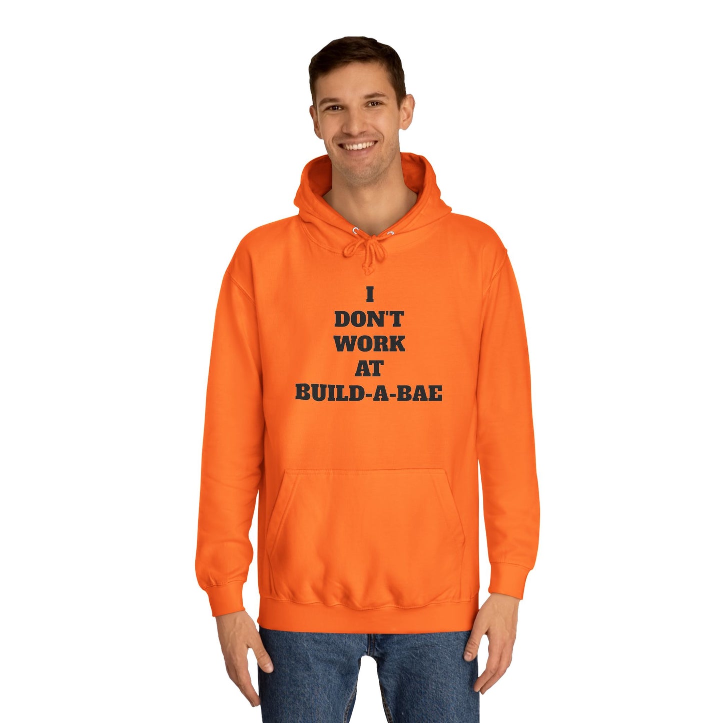 "I Don't Work At Build-A-Bae" Hoodie