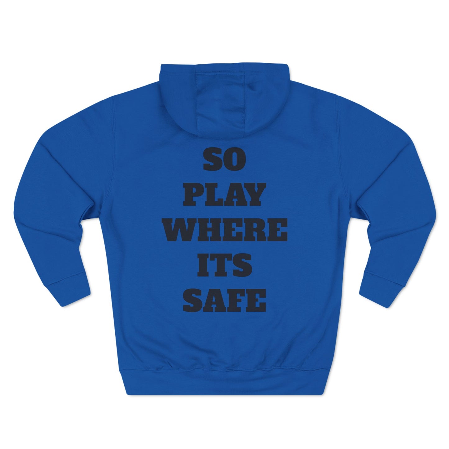 "I Don't Play About Mines So Play Where It's Safe" Fleece Hoodie