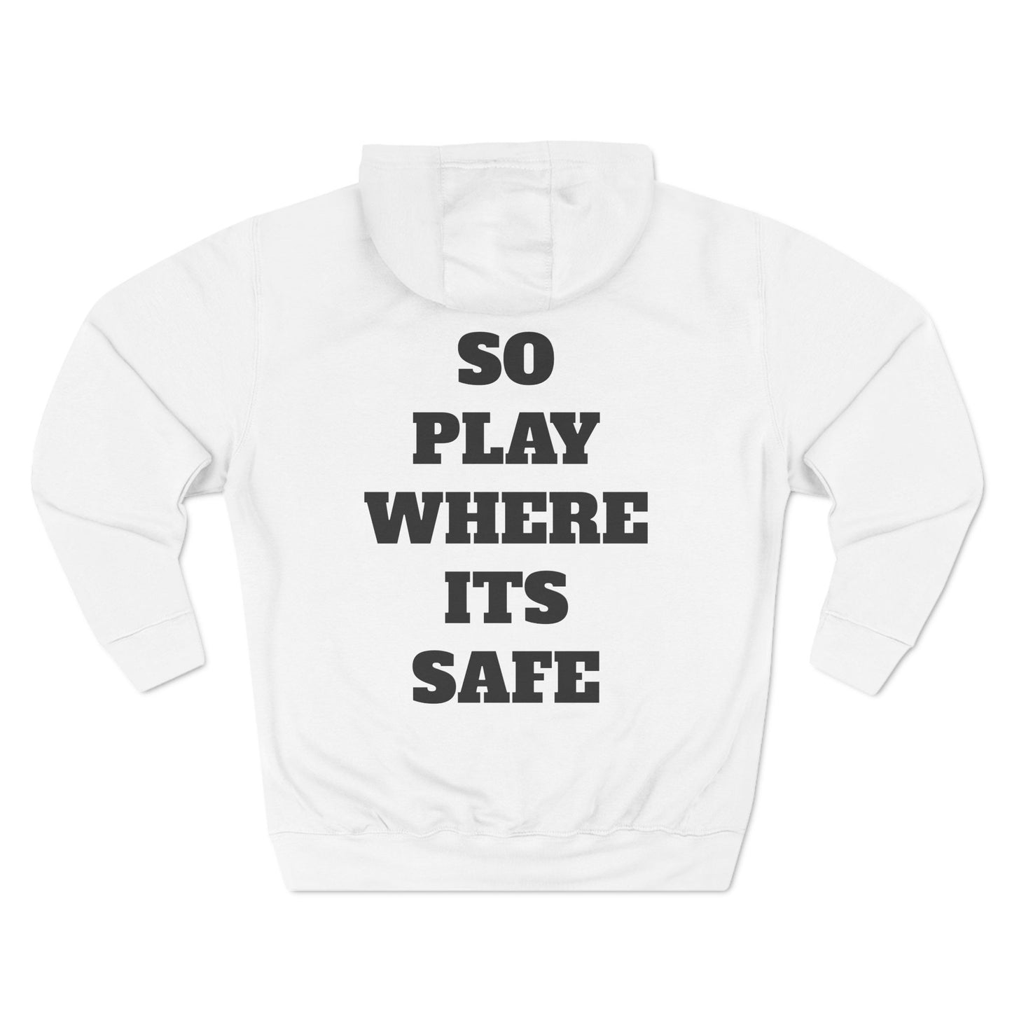 "I Don't Play About Mines So Play Where It's Safe" Fleece Hoodie