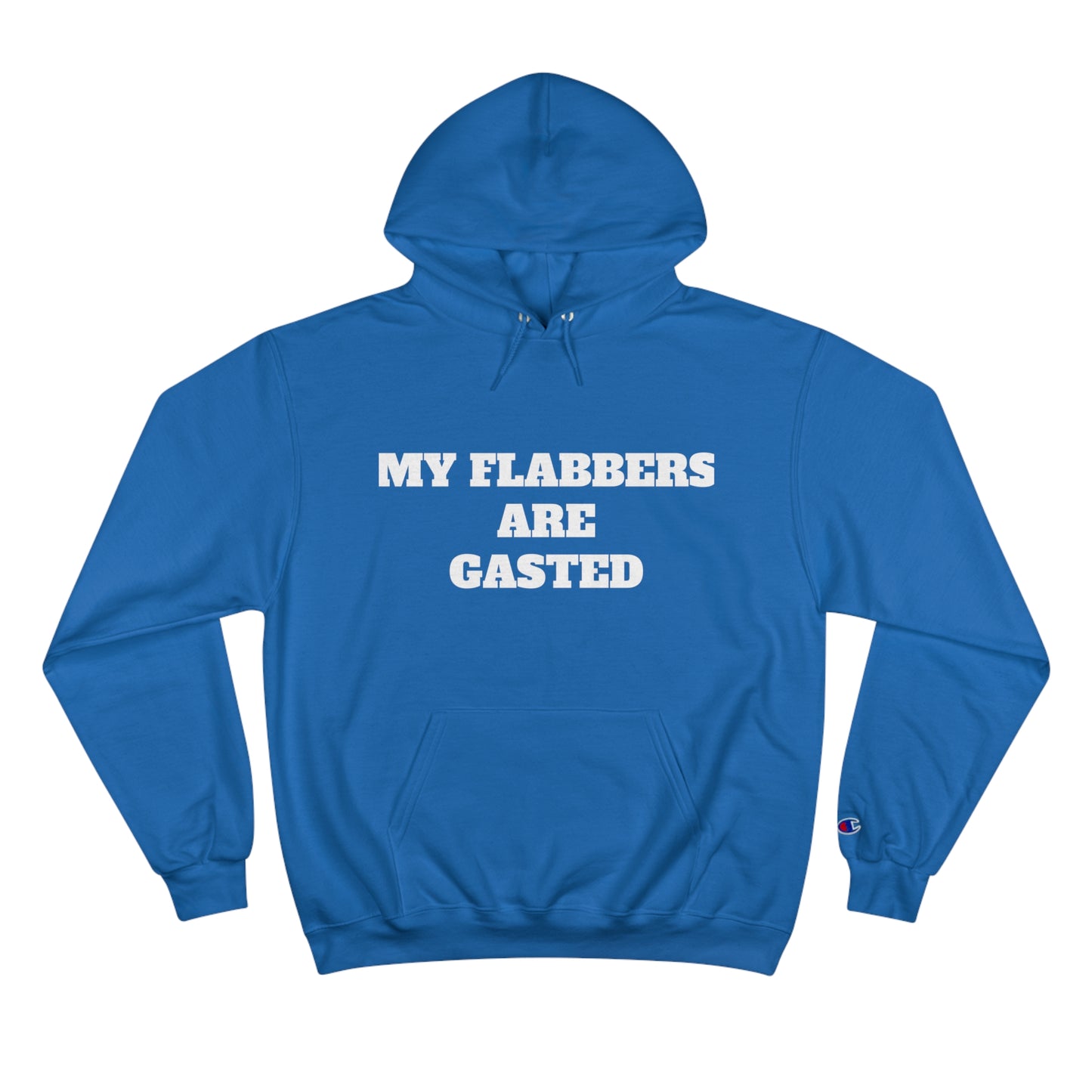 My Flabbers Champion Hoodie