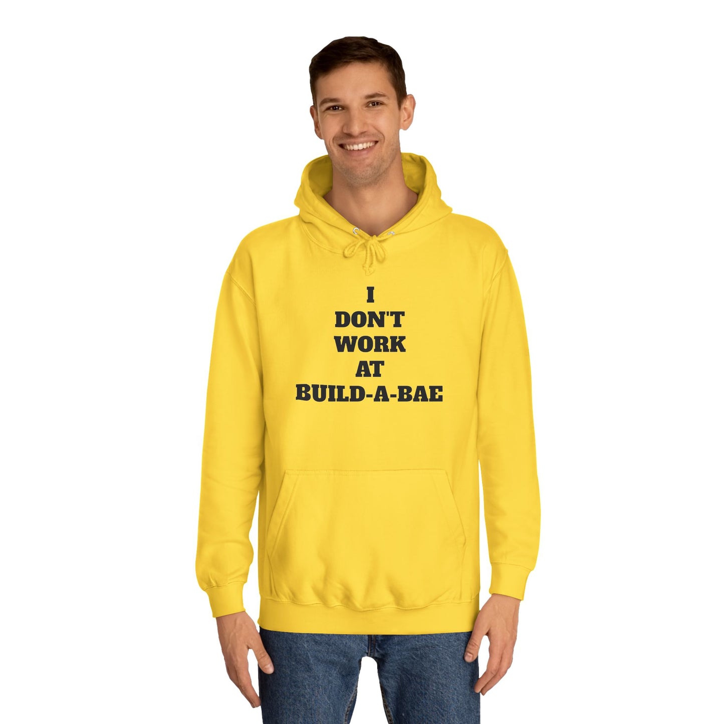 "I Don't Work At Build-A-Bae" Hoodie