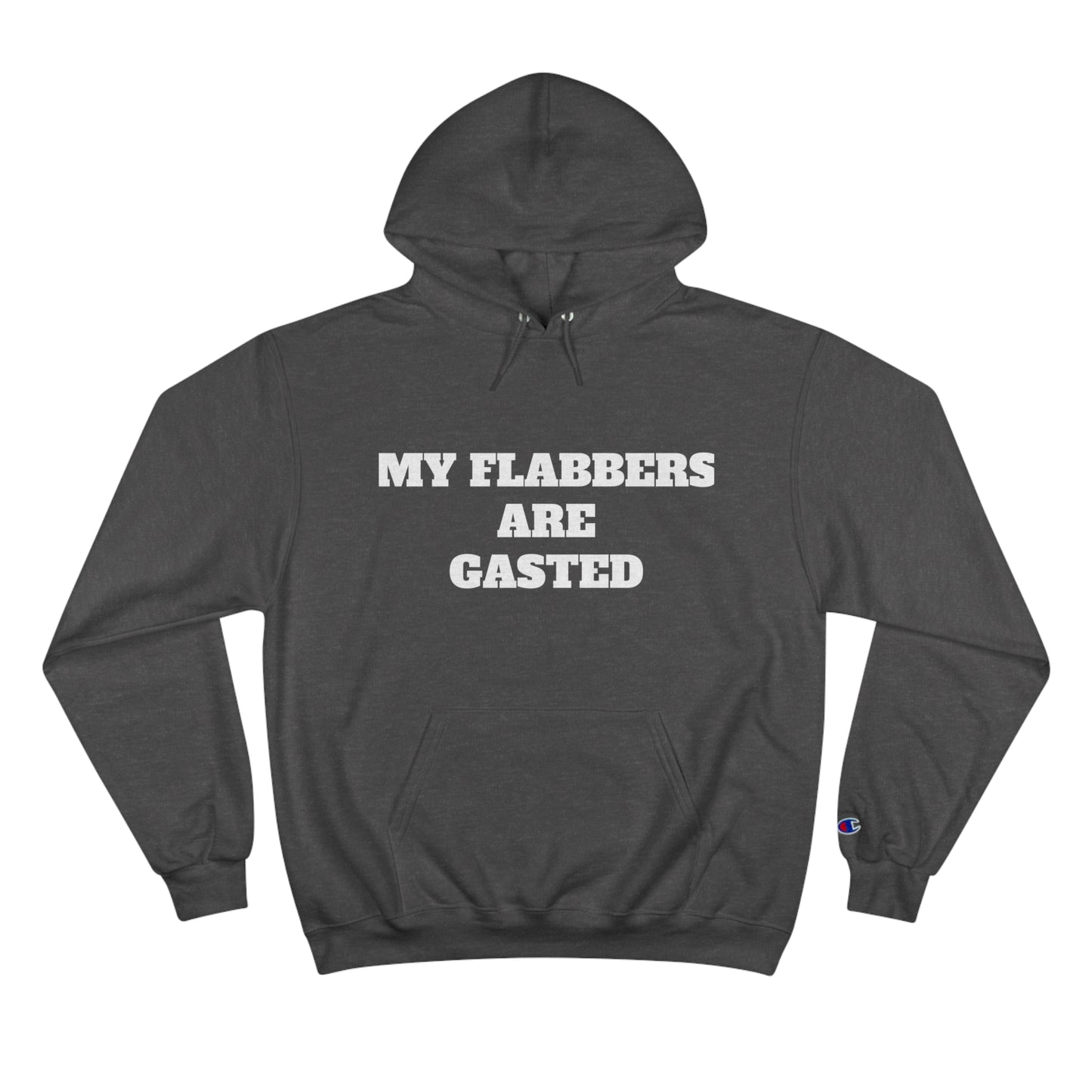 My Flabbers Champion Hoodie