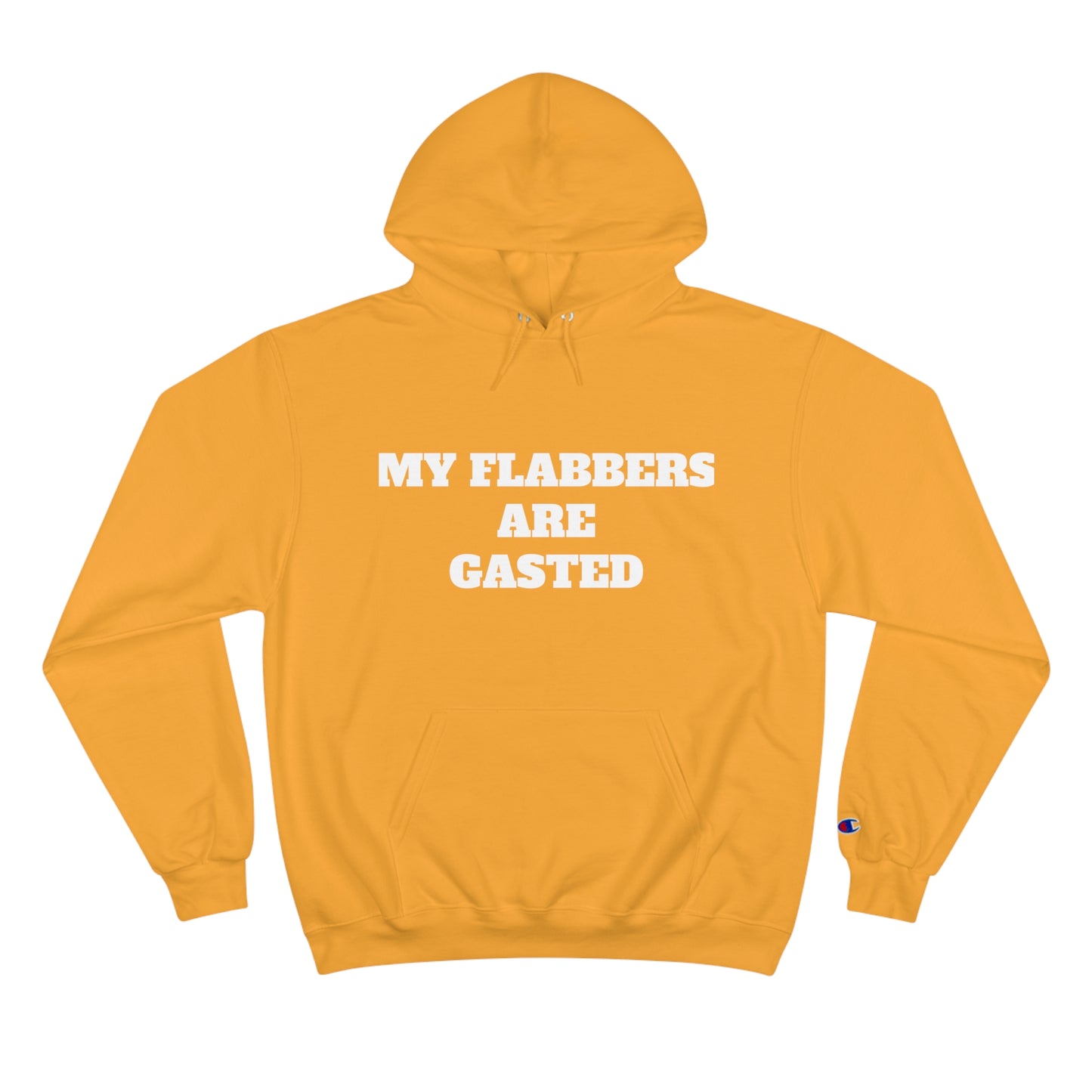 My Flabbers Champion Hoodie