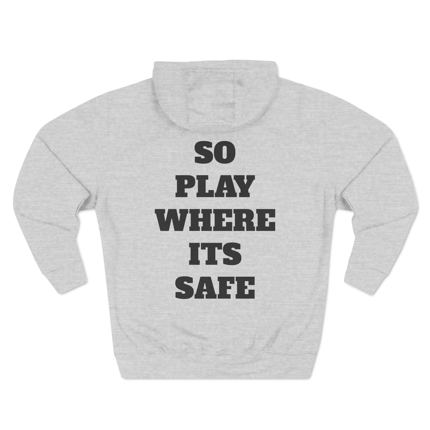 "I Don't Play About Mines So Play Where It's Safe" Fleece Hoodie